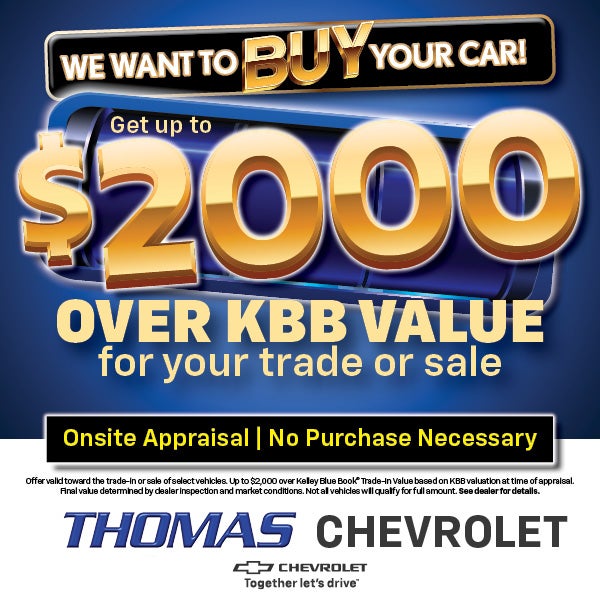 Get Up To $2,000 Over KBB Value At Thomas Chevrolet In Media PA